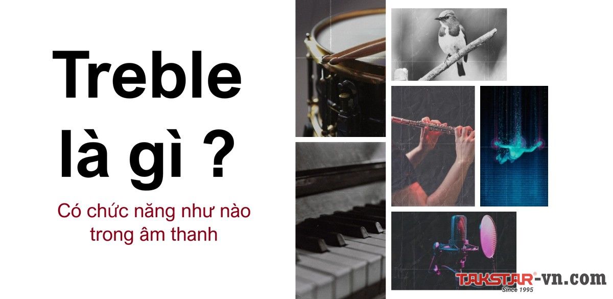 Treble là gì và có chức năng như nào trong amply Treble là gì và có chức năng như nào trong amply