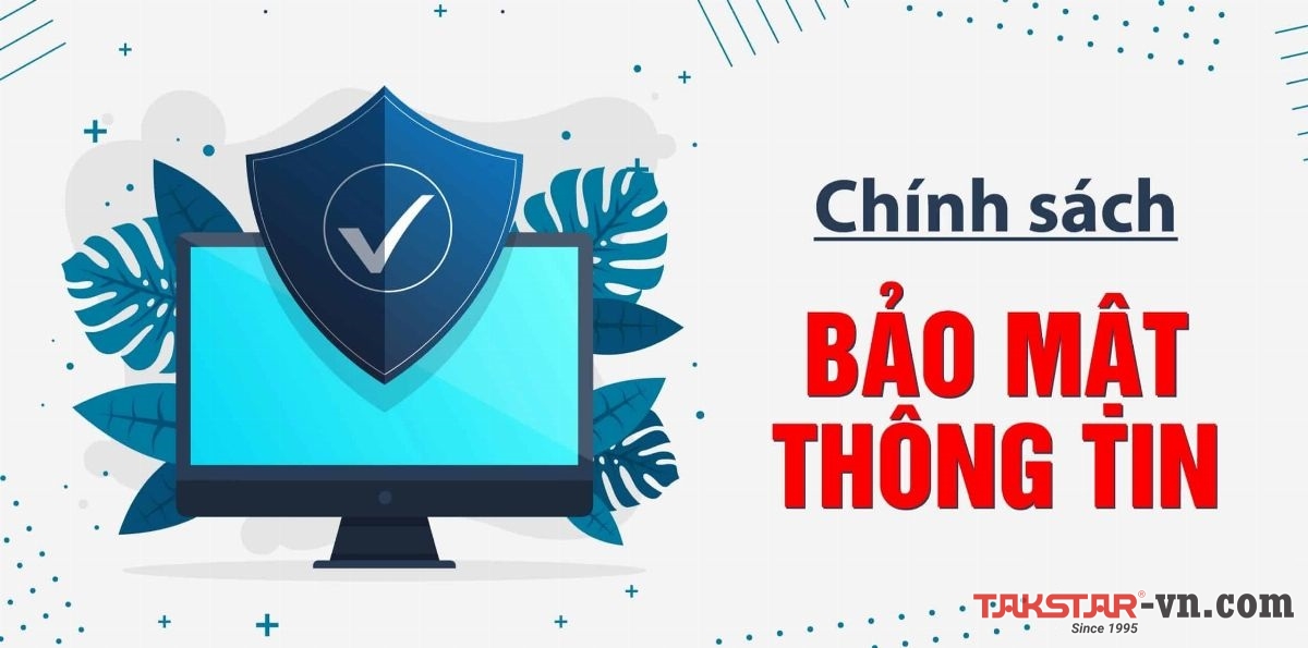 Chính sách bảo mật thông tin khách hàng Chính sách bảo mật thông tin khách hàng